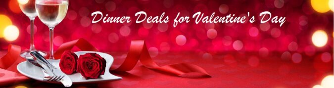 Dinner deals for 2018 Valentine's Day