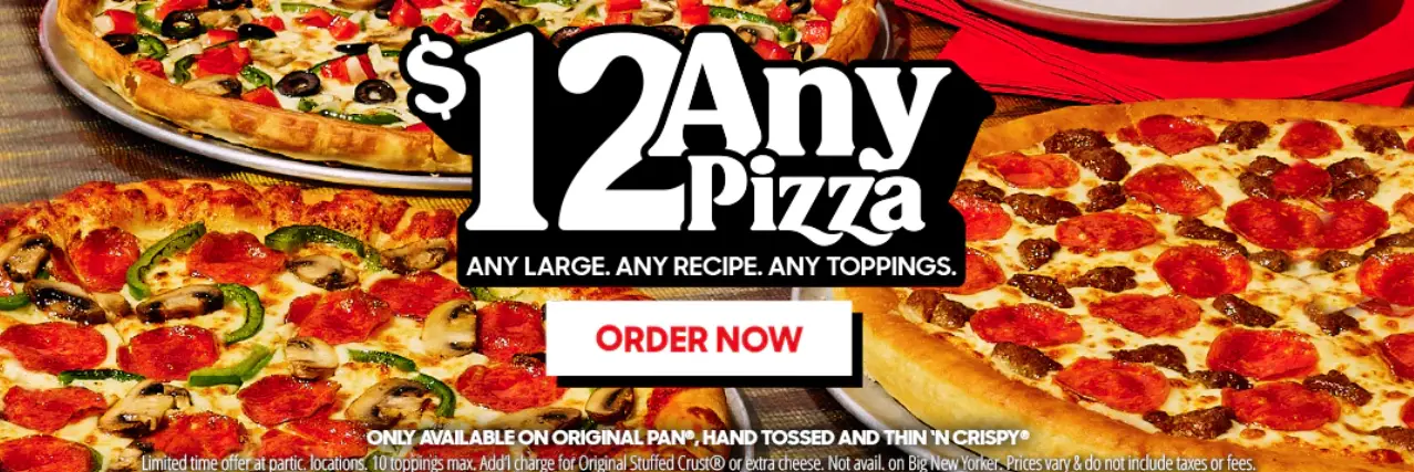 Pizza Hut $12 any large offer