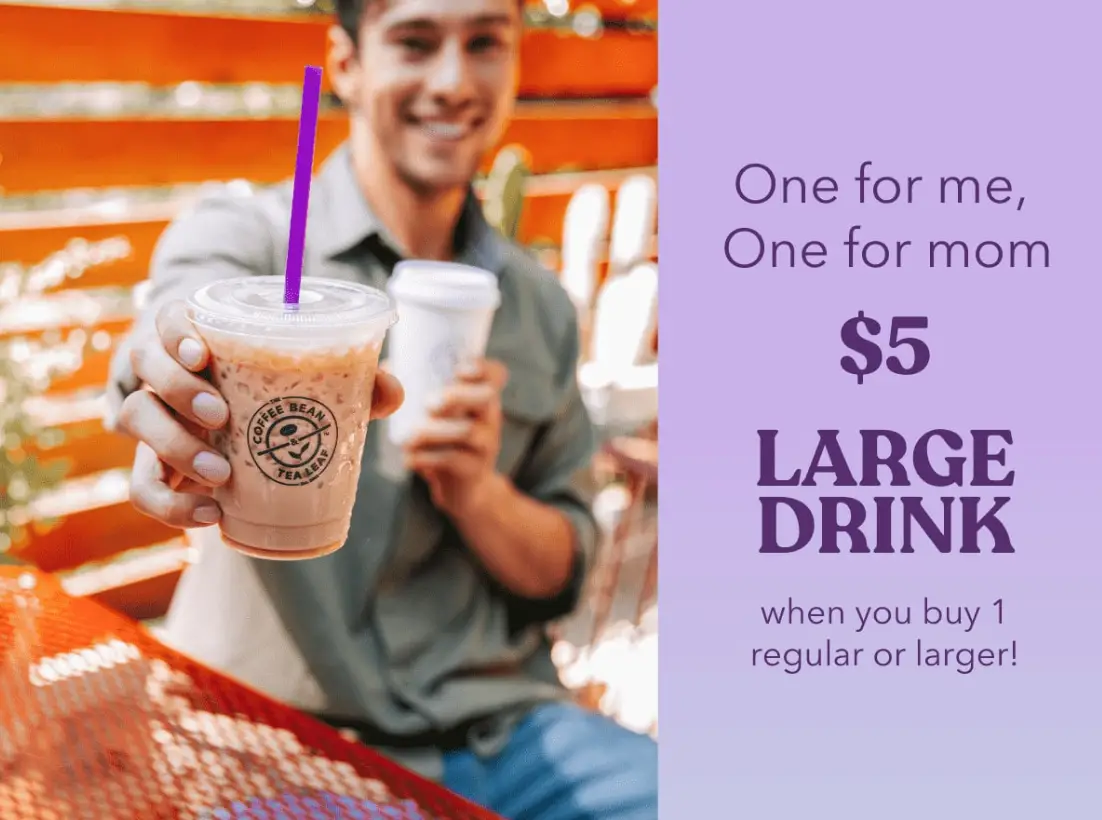 Coffee Bean and tea leaf $5 drinks