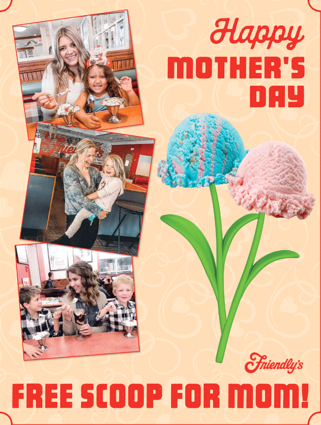 Friendly's Free Scoop Mother's Day