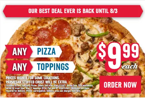 Domino's $9.99 any pizza special